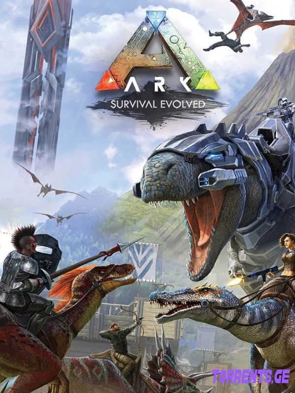 ARK: Survival Evolved | RePack By Pioneer