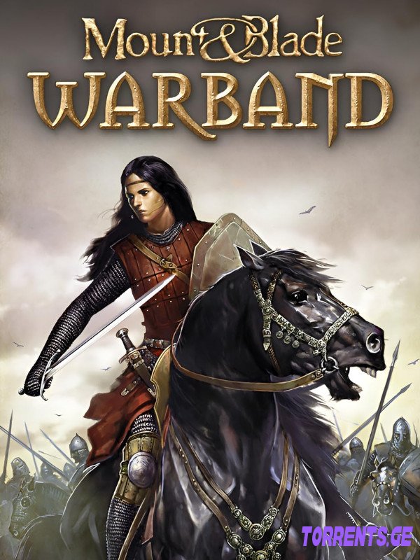 Mount and Blade: Warband | RePack By TRiOLD