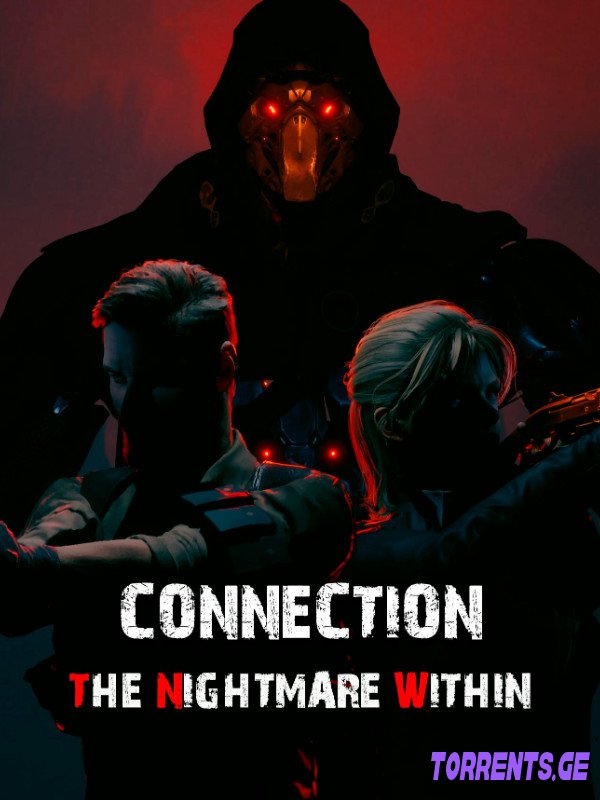 Connection: The Nightmare Within | RePack By Decepticon