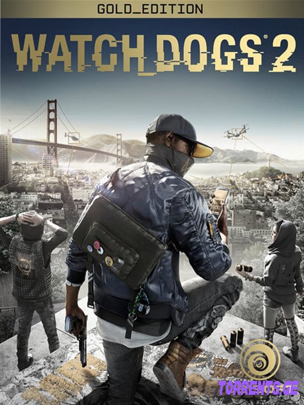 Watch Dogs 2: Gold Edition | RePack by FitGirl