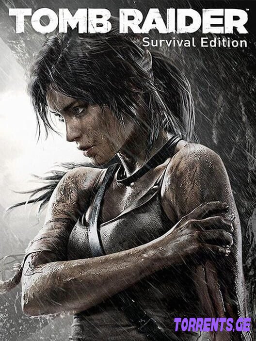 Tomb Raider - Survival Edition | RePack By Fenixx