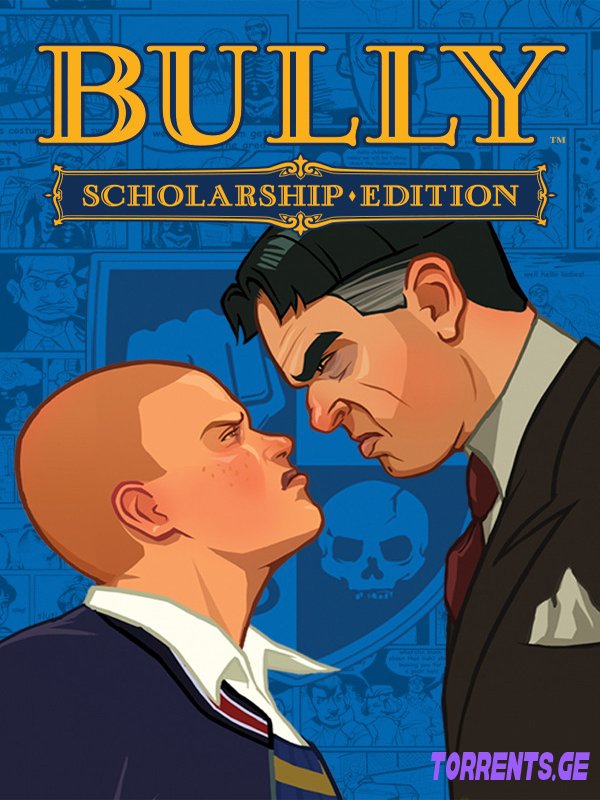 Bully Scholarship Edition | Repack by R.G. Механики