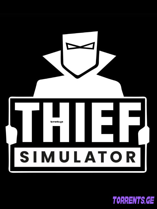 Thief Simulator | RePack By Xatab