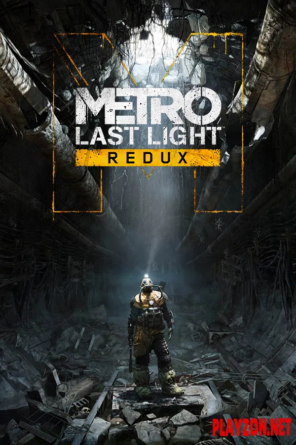Metro: Last Light - Redux | RePack By Xatab